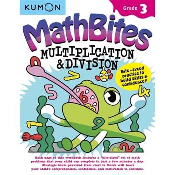 Kumon Math Bites: Grade 3 Multiplication & Division