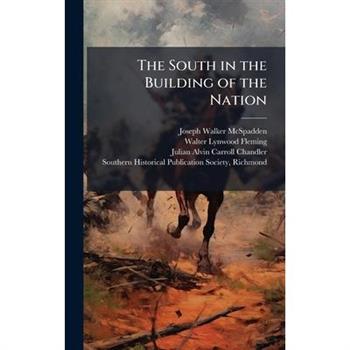 The South in the Building of the Nation