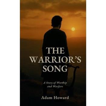The Warrior’s Song
