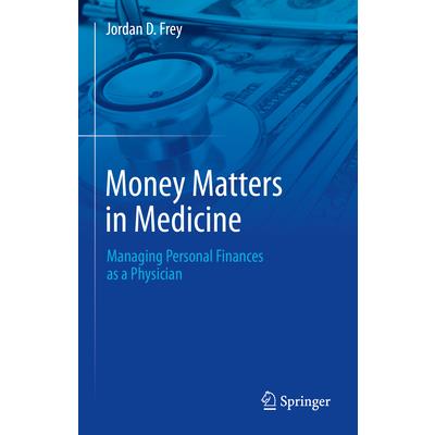 Money Matters in Medicine