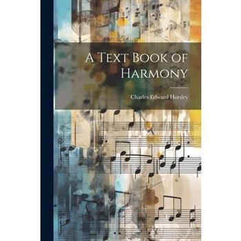 A Text Book of Harmony