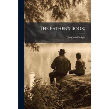 The Father's Book;