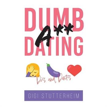 Dumbass Dating