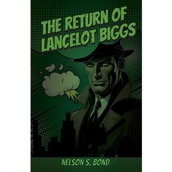The Return of Lancelot Biggs