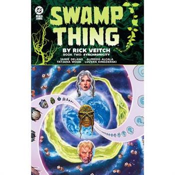 Swamp Thing by Rick Veitch Book Two: Synchronicity