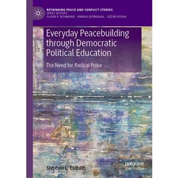 Everyday Peacebuilding Through Democratic Political Education