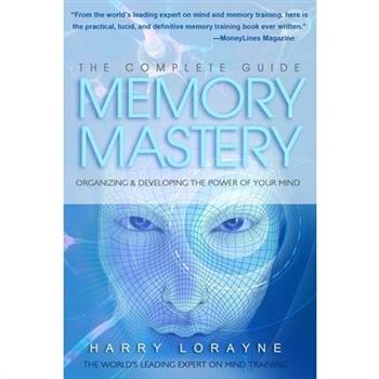 The Complete Guide to Memory Mastery