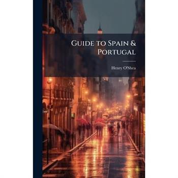 Guide to Spain & Portugal