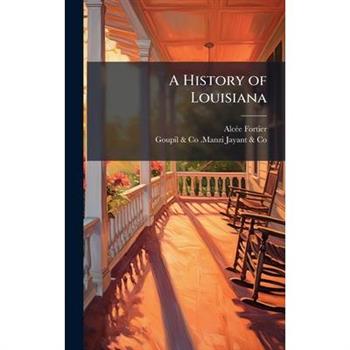 A History of Louisiana