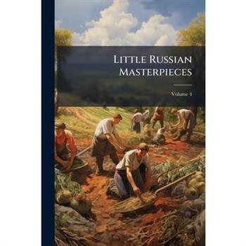 Little Russian Masterpieces