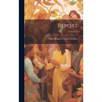 Report; Volume 21
