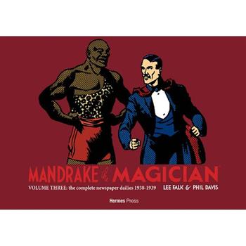 Mandrake the Magician: The Complete Newspaper Dailies Volume Three