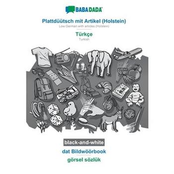 BABADADA black-and-white, Plattd羹羹tsch mit Artikel (Holstein) - T羹rk癟e, dat Bildw繹繹rbook - g繹rsel s繹zl羹k