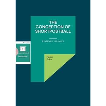 The conception of shortpostball