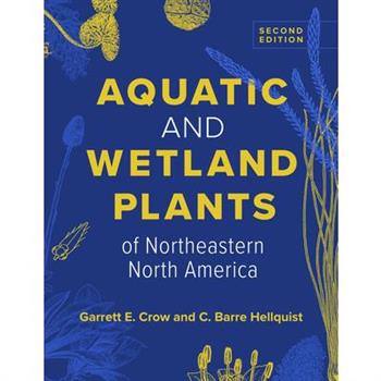 Aquatic and Wetland Plants of Northeastern North America