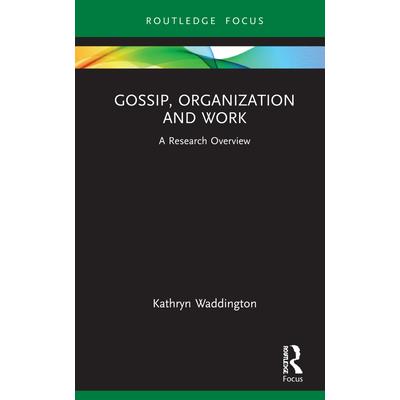 Gossip, Organization and Work