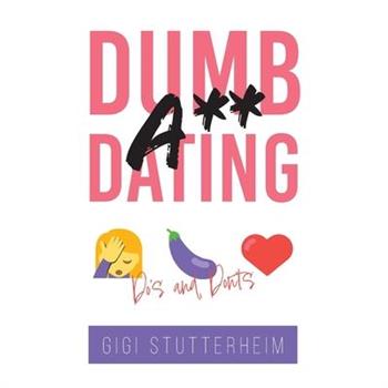 Dumbass Dating