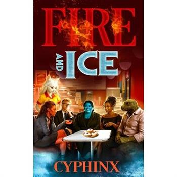 Fire and Ice