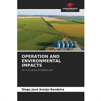 Operation and Environmental Impacts