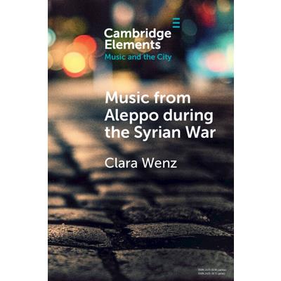 Music from Aleppo During the Syrian War