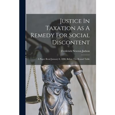 Justice In Taxation As A Remedy For Social Discontent