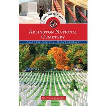 Historical Tours Arlington National Cemetery