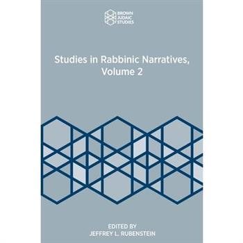 Studies in Rabbinic Narratives, Volume 2