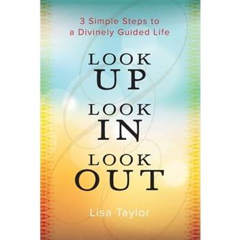 Look UP Look IN Look OUT