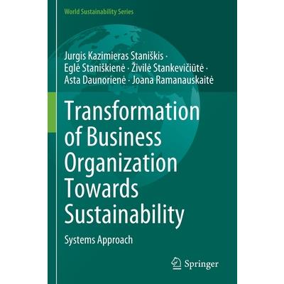 Transformation of Business Organization Towards Sustainability