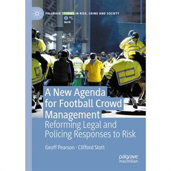 A New Agenda for Football Crowd Management
