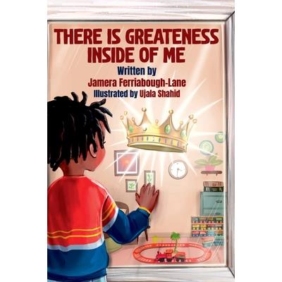 There is Greatness Inside of Me