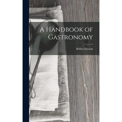 A Handbook of Gastronomy
