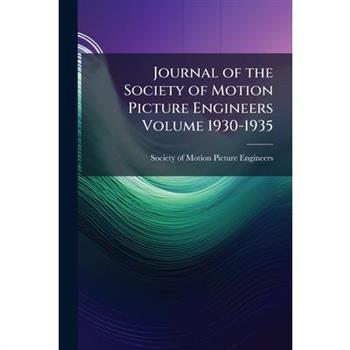 Journal of the Society of Motion Picture Engineers Volume 1930-1935