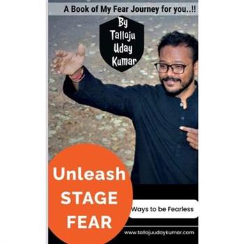 Unleash Stage Fear