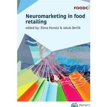 Neuromarketing in Food Retailing