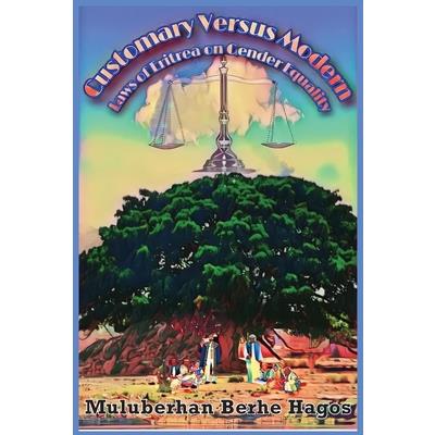 Customary Versus Modern Laws of Eritrea on Gender Equality