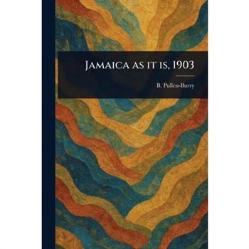 Jamaica as It is, 1903