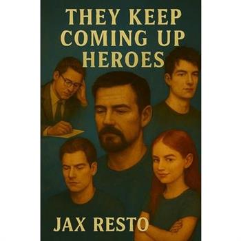 They Keep Coming Up Heroes