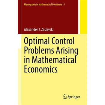 Optimal Control Problems Arising in Mathematical Economics