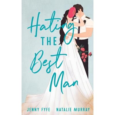 Hating the Best Man