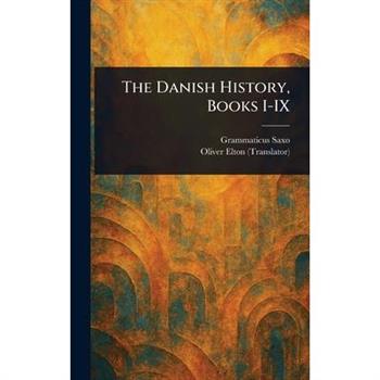 The Danish History, Books I-IX