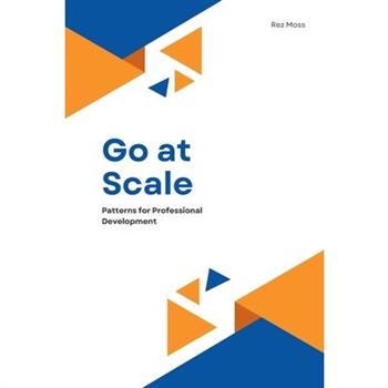Go at Scale