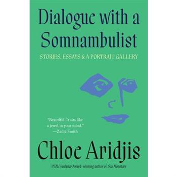 Dialogue with a Somnambulist