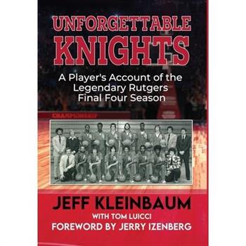 Unforgettable Knights