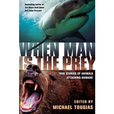 When Man Is the Prey