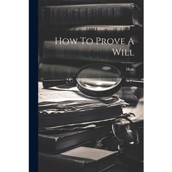 How To Prove A Will
