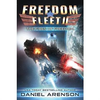 The Fires of Freedom