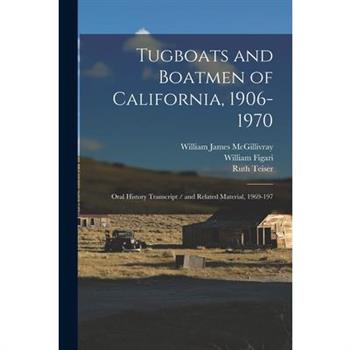 Tugboats and Boatmen of California, 1906-1970