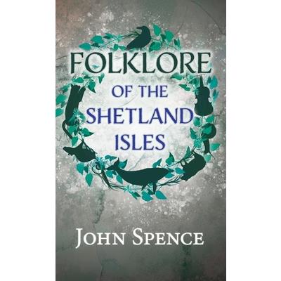 Folklore of the Shetland Isles