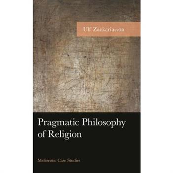 Pragmatic Philosophy of Religion
